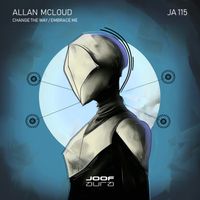 Allan McLoud - Change the Way / Embrace Me