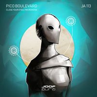 Pico Boulevard - Close Your Eyes / Micronova