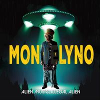 Monvelyno - Alien Music, Illegal Alien