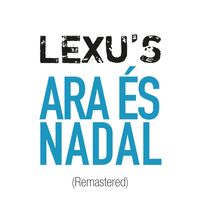 Lexu's - Ara és Nadal