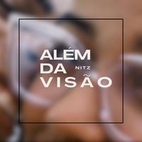 Nitz - Além Da VISÃO