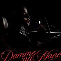 Tony Effe - DAMME 'NA MANO