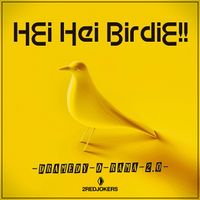 2 Red Jokers - Hei Hei Birdie
