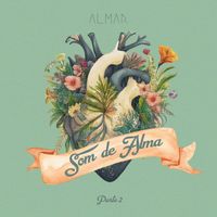 ALMAR - Som de Alma - Parte 2