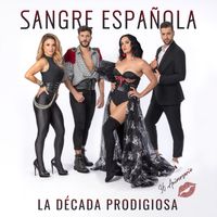 La Decada Prodigiosa - Sangre Española