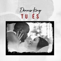 Dennis King - Tu És