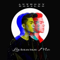 Anthony Rosaldo - Larawan Mo