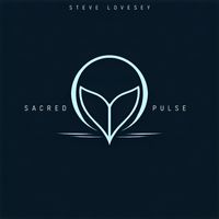 Steve Lovesey - Sacred Pulse