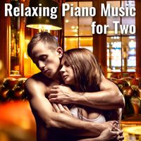 Relaxation Meditation and Spa - Relaxing Piano Music for Two
