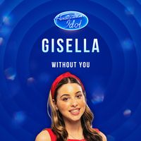 Gisella Colletti - Without You (Australian Idol Live Performance)