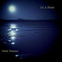 DJ.A.Stone - Dark Dreams