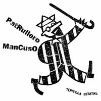 Patrullero Mancuso - Tortilla Estatal