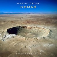 Mystic Crock - Nomad (Remastered 2025)