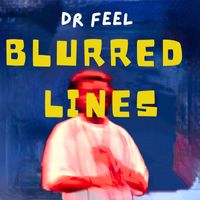 Dr Feel - Blurred Lines