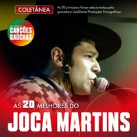Joca Martins - AS 20 MELHORES DO JOCA MARTINS