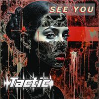 Tactic - See You