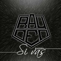 Rayden - Si Vas