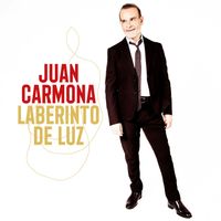 Juan Carmona - Laberinto de luz