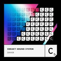 Sneaky Sound System - Shiver