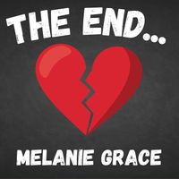 Melanie Grace - The End