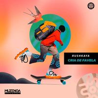 Rushkaya - Cria de Favela