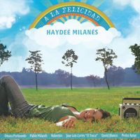 Haydée Milanés - A la Felicidad