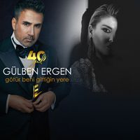 Gülben Ergen - Götür Beni Gittiğin Yere (40 Yıl)