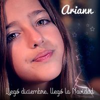Ariann - Llegó Diciembre, Llegó la Navidad