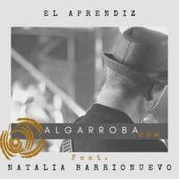 Algarroba.com - El Aprendiz (feat. Natalia Barrionuevo)