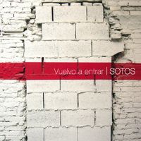 Sotos - Vuelvo a Entrar