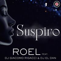 Roel - Suspiro (feat. DJ Giacomo Rigacci & DJ El Dan)