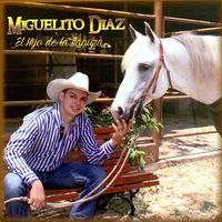 Miguelito Díaz - El Hijo de la Llanura