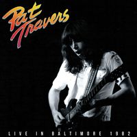 Pat Travers - Live In Baltimore 1982