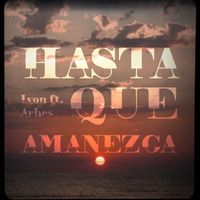 Ivon - Hasta Que Amanezca