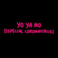 L Kan - Yo Ya No (Especial Coronavirus)