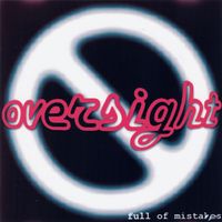 Oversight - Full of Mistakes