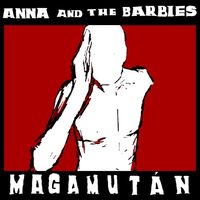 Anna and the Barbies - Magam után