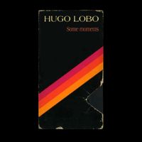 Hugo Lobo - Some Moments