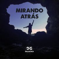 Galactica - Mirando Atrás