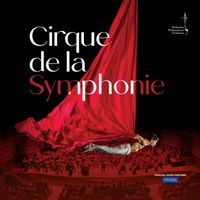Malaysian Philharmonic Orchestra - Cirque de la Symphonie (2024) (Live)