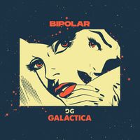 Galactica - Bipolar