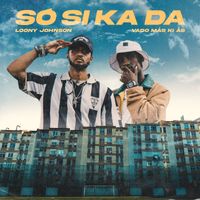 Loony Johnson - Só Si Ka Da