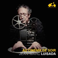 Jean-Marc Luisada - Au cinéma ce soir
