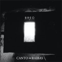 BREO - Canto Raibas