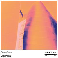 CrazyJaZz - Giant Saxo