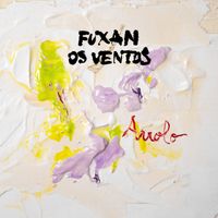 Fuxan Os Ventos - Arrolo