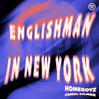 Homeboyz - Englishman In New York