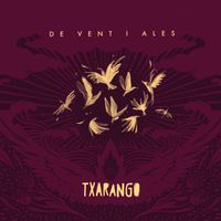 Txarango - De Vent i Ales