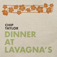 Chip Taylor - Dinner at Lavagna's