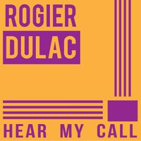 Rogier Dulac - Hear My Call